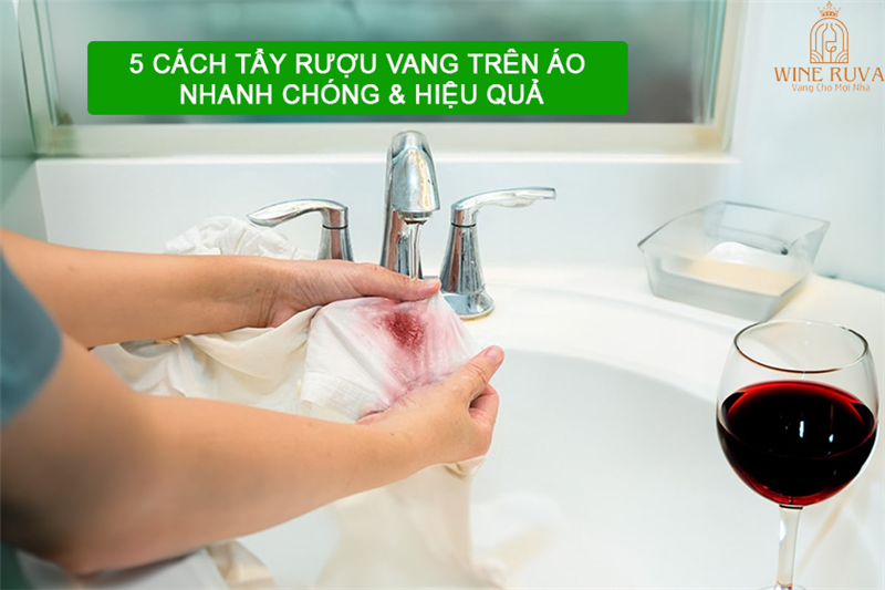 5 Cách tẩy rượu vang trên áo nhanh chóng, hiệu quả tại nhà